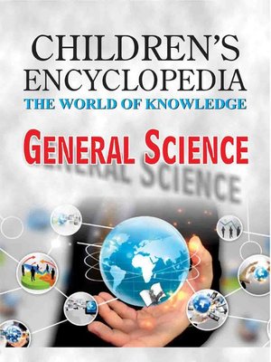 cover image of Children's Encyclopedia - General Science